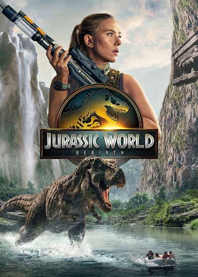 فیلم دنیای ژوراسیک: تولد دوباره Jurassic World: Rebirth (اکران و نقد ...